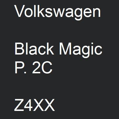 Volkswagen, Black Magic P. 2C, Z4XX.